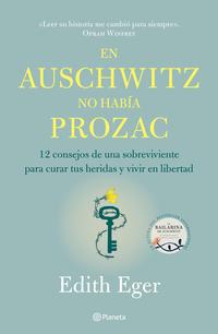 En Auschwitz no había Prozac
