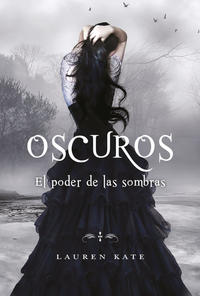El poder de las sombras ( Oscuros 2 )