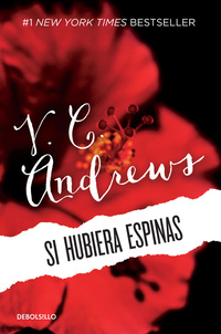 Si hubiera espinas ( Saga Dollanganger 3 )