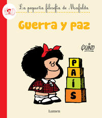 Guerra y paz ( La pequeña filosofía de Mafalda )