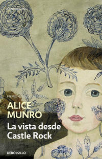 La vista desde Castle Rock ( Premio Nobel de Literatura 2013 )