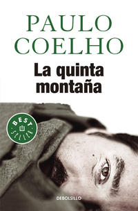 La quinta montaña ( Biblioteca Paulo Coelho )
