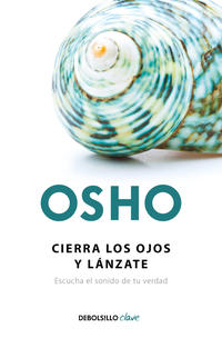 Cierra los ojos y lánzate
