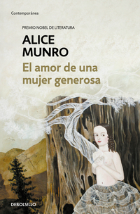 El amor de una mujer generosa ( Premio Nobel de Literatura 2013 )