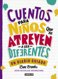 Cuentos para niños que se atreven a ser diferentes (Diario)