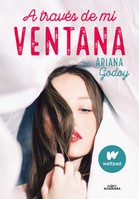 A través de mi ventana ( Trilogía Hermanos Hidalgo 1 )