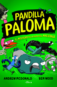 Pandilla Paloma 2 - El misterio de la Huida de la Avestruz