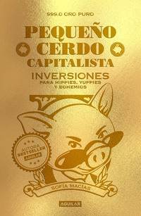 Pequeño cerdo capitalista. Inversiones