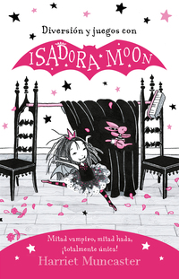 Isadora Moon - Diversión y juegos con Isadora Moon