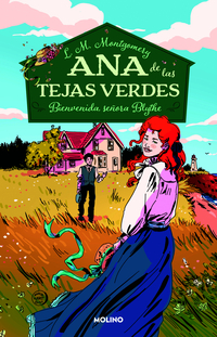 Ana de las tejas verdes 9 - Bienvenida, Señora Blythe