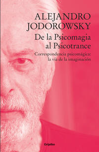 De la psicomagia al psicotrance