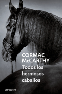 Todos los hermosos caballos ( Trilogía de la frontera 1 )