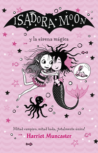 Isadora Moon 5 - Isadora Moon y la sirena mágica