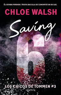 Saving 6 ( Los chicos de Tommen 3 )
