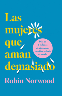 Las mujeres que aman demasiado