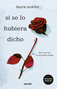 Si se lo hubiera dicho