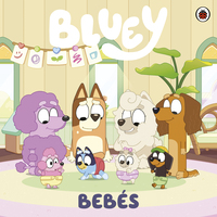 Bluey. Un cuento - Bebés