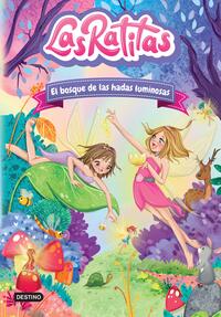 Las Ratitas 8. El bosque de las hadas luminosas