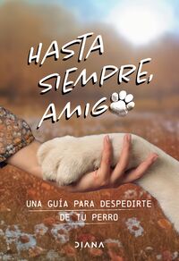 Hasta siempre, amigo perro