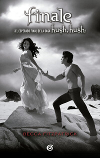 Finale ( Saga Hush, Hush 4 )