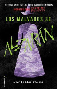 Los malvados se alzarán ( Dorothy debe morir 2 )