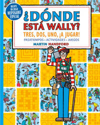 ¿Dónde está Wally? Tres, dos, uno ¡a jugar!: Pasatiempos, actividades, juegos