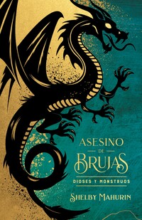 Dioses y monstruos (Asesino de brujas 3)