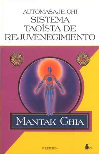 Automasaje Chi: Sistema taoísta de rejuvenecimiento