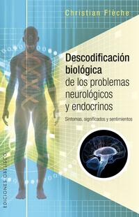 Descodificación biológica de los problemas neurológicos y endocrinos