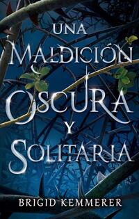 Una maldición oscura y solitaria