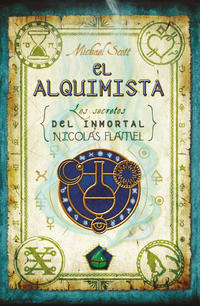 El alquimista ( Los secretos del inmortal Nicolas Flamel 1 )