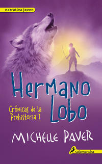 Hermano lobo ( Crónicas de la Prehistoria 1 )