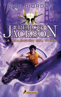 La maldición del Titán (Percy Jackson y los dioses del Olimpo 3) ( Percy Jackson y los dioses del Olimpo 3 )