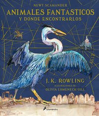 Animales fantásticos y dónde encontrarlos (Un libro de la biblioteca de Hogwarts [edición ilustrada]) ( Un libro de la biblioteca de Hogwarts [edición ilustrada] )