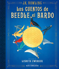 Los cuentos de Beedle el bardo (Un libro de la biblioteca de Hogwarts [edición ilustrada]) ( Un libro de la biblioteca de Hogwarts [edición ilustrada] )
