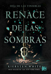 Renace de las sombras